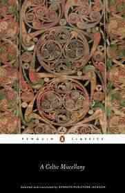 A Celtic Miscellany: Translations from the Celtic Literature (Penguin Classics) cover