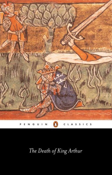 The Death of King Arthur (Penguin Classics)