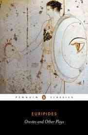 Orestes and Other Plays (Penguin Classics) cover