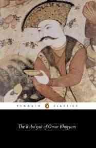 The Ruba'iyat of Omar Khayyam (Penguin Classics) cover