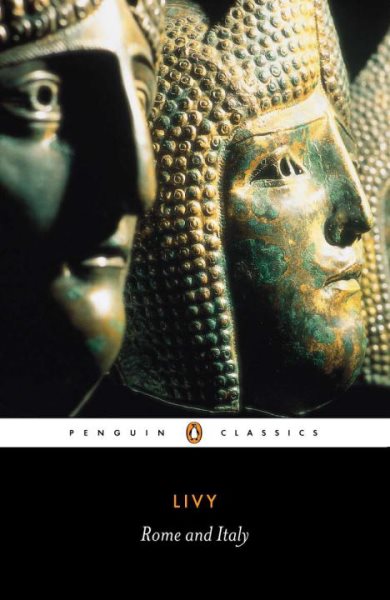 Rome and Italy: Books VI-X of The History of Rome from Its Foundation (Penguin Classics) cover