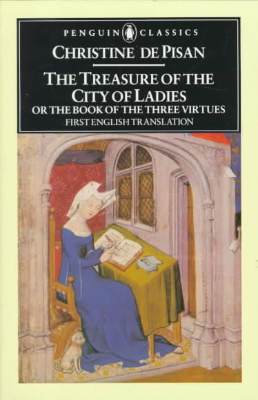 The Treasure of the City of Ladies: or The Book of Three Virtues (Penguin Classics) cover