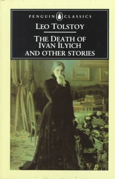 The Death of Ivan Ilych and Other Stories (Penguin Classics) cover