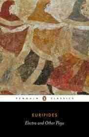 Electra and Other Plays: Euripides (Penguin Classics) cover