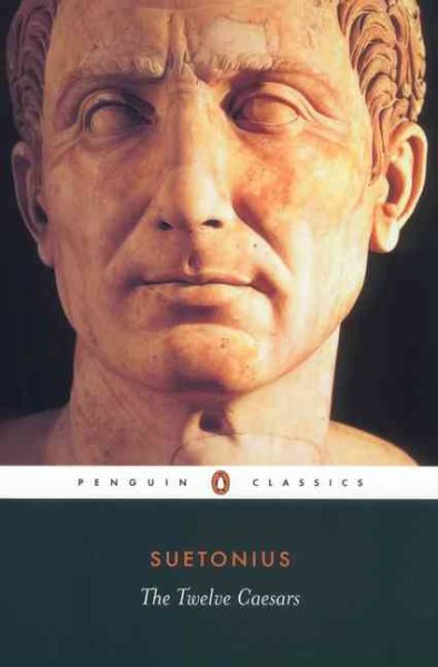 The Twelve Caesars (Penguin Classics) cover
