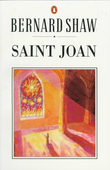 Saint Joan: A Chronicle Play in Six Scenes and an Epilogue (Shaw Library) cover
