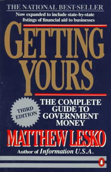 Getting Yours: The Complete Guide to Government Money, Third Edition (Penguin Handbooks) cover