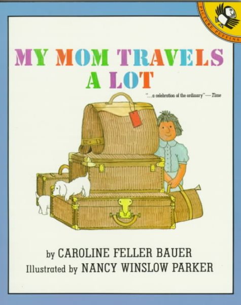 My Mom Travels a Lot (Picture Puffin books) cover