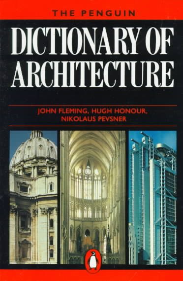 The Penguin Dictionary of Architecture: Fourth Edition cover