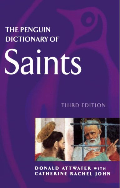 The Penguin Dictionary of Saints: Third Edition (Dictionary, Penguin) cover