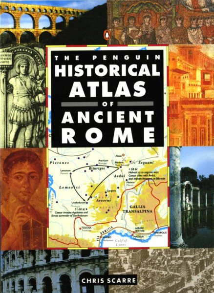 The Penguin Historical Atlas of Ancient Rome (Hist Atlas) cover