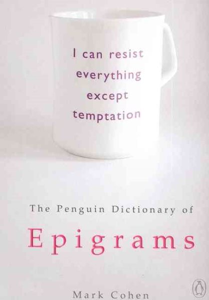 The Penguin Dictionary of Epigrams (Penguin Reference Books) cover