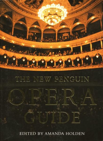 The New Penguin Opera Guide (Penguin Reference Books) cover