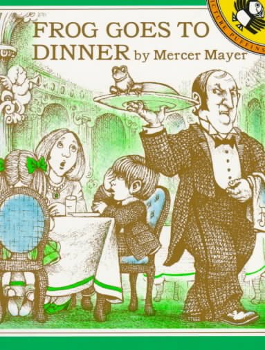 Frog Goes to Dinner (A Boy, a Dog, and a Frog) cover