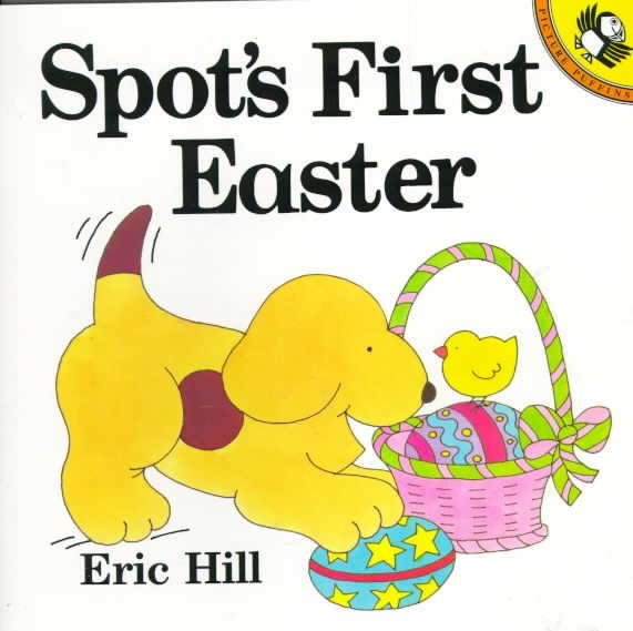 Spot's First Easter (A Puffin Lift-the-Flap Book) cover