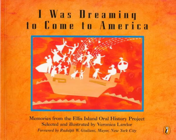 I WAS DREAMING TO COME TO AMERICA: MEMORIES FROM THE ELLIS ISLAND ORAL HISTORY PROJECT (PAPERBACK) 1997 PUFFIN