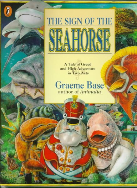 The Sign of the Seahorse: A Tale of Greed and High Adventure in Two Acts (Picture Puffin Books)
