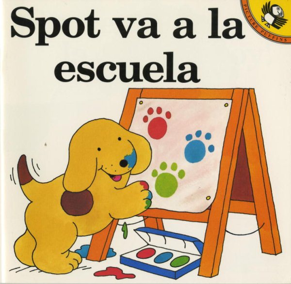 Spot va a la escuela (Spanish Edition) cover