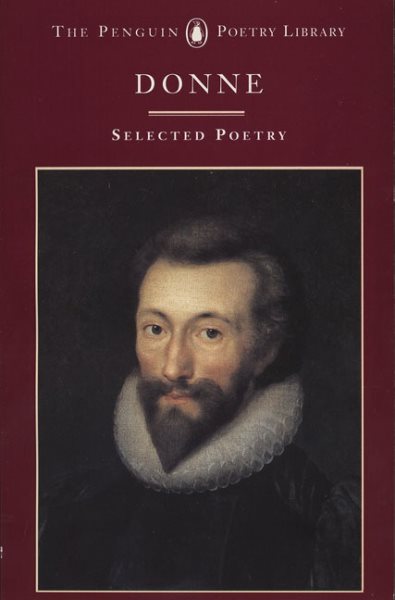 Donne: Selected Poetry (Poetry Library, Penguin)