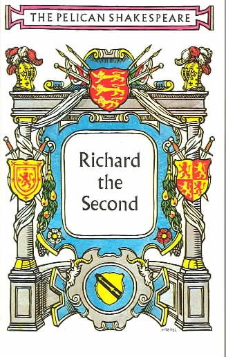 Richard II (Shakespeare, Pelican) cover