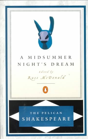 A Midsummer Night's Dream (The Pelican Shakespeare) cover
