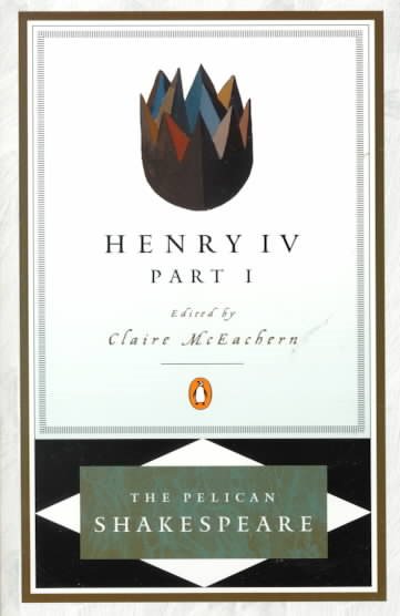 Henry IV, Part 1 (Pelican Shakespeare) cover
