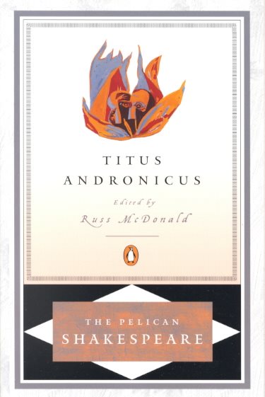 Titus Andronicus (The Pelican Shakespeare) cover