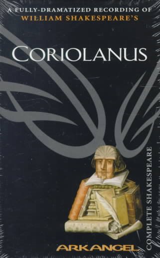 Coriolanus (Arkangel Complete Shakespeare) cover
