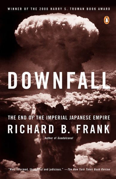 Downfall: The End of the Imperial Japanese Empire cover