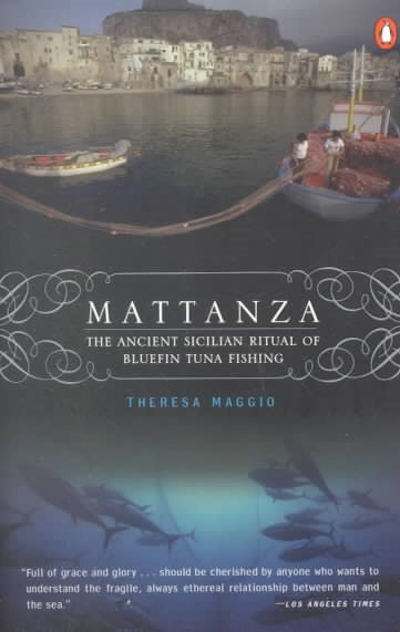 Mattanza: The Ancient Sicilian Ritual of Bluefin Tuna Fishing cover