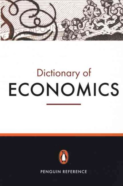 The Penguin Dictionary of Economics: Seventh Edition (Penguin Reference Books) cover