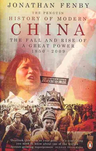 Penguin History Of Modern China,The: The Fall And Rise Of A Great Power 1850-2008 cover