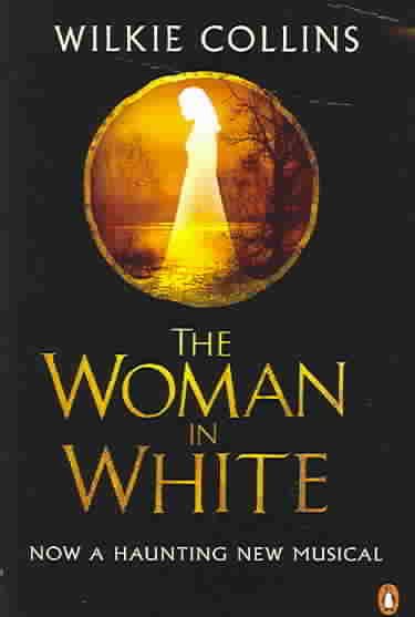 The Woman in White (musical tie-in) (Penguin Summer Classics) cover