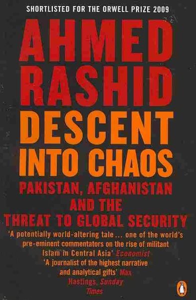 Descent Into Chaos: The World's Most Unstable Region and the Threat to Global Security cover