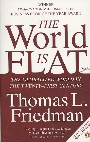 The World Is Flat: The Globalized World in the Twenty-First Century cover