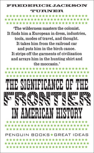The Significance of the Frontier in American History cover