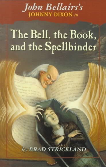 The Bell, the Book, and the Spellbinder (Johnny Dixon) cover