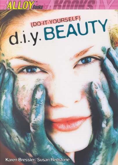 D.I.Y. Beauty (Alloy Books) cover