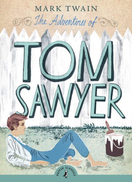 The Adventures of Tom Sawyer (Puffin Classics) cover