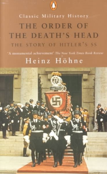 The Order of the Death's Head: The Story of Hitler's SS (Classic Military History) cover