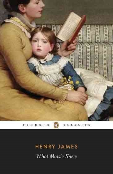 What Maisie Knew (Penguin Classics) cover