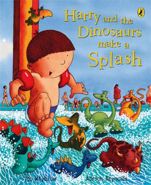 Harry and the Dinosuars Make a Splash (Harry and the Dinosaurs) cover