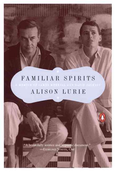 Familiar Spirits : A Memoir of James Merrill and David Jackson cover