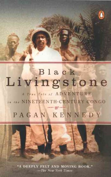 Black Livingstone: A True Tale of Adventure in the Nineteenth-Century Congo cover