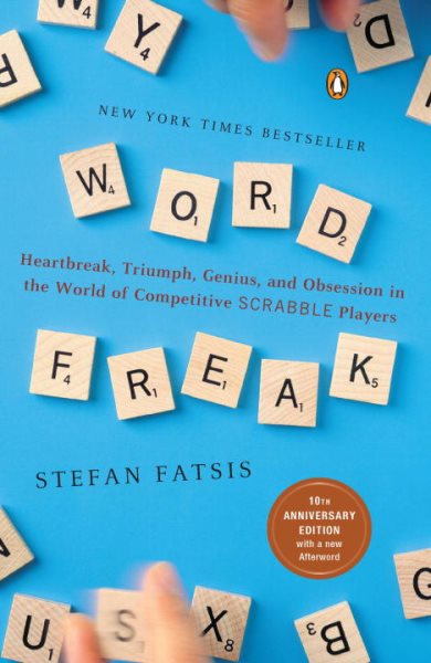 Word Freak: Heartbreak, Triumph, Genius, and Obsession in the World of Competitive Scrabble Players cover