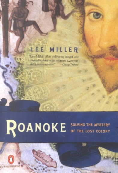 Roanoke: Solving the Mystery of the Lost Colony cover