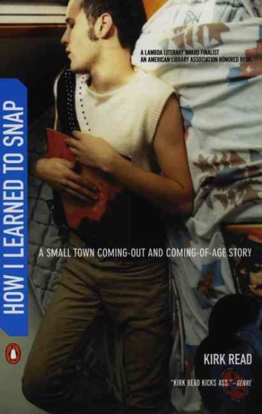 How I Learned to Snap: A Small Town Coming-Out and Coming-of-Age Story cover