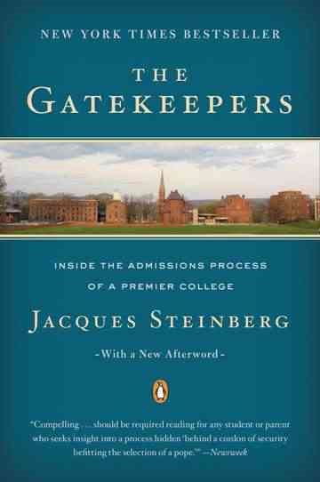 The Gatekeepers: Inside the Admissions Process of a Premier College cover