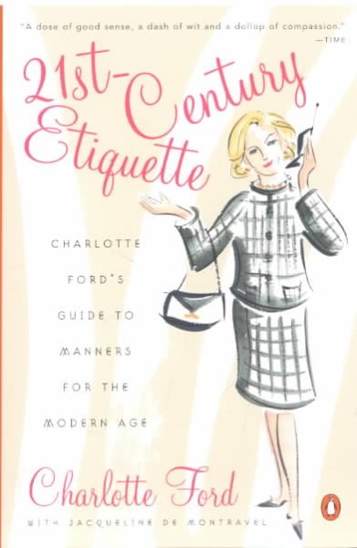21st-Century Etiquette: Charlotte Ford's Guide to Manners for the Modern Age cover