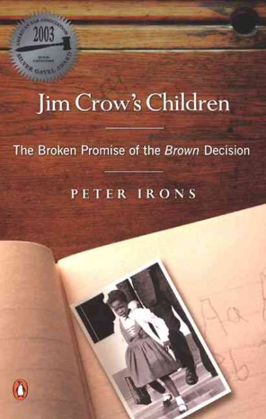 Jim Crow's Children: The Broken Promise of the Brown Decision cover